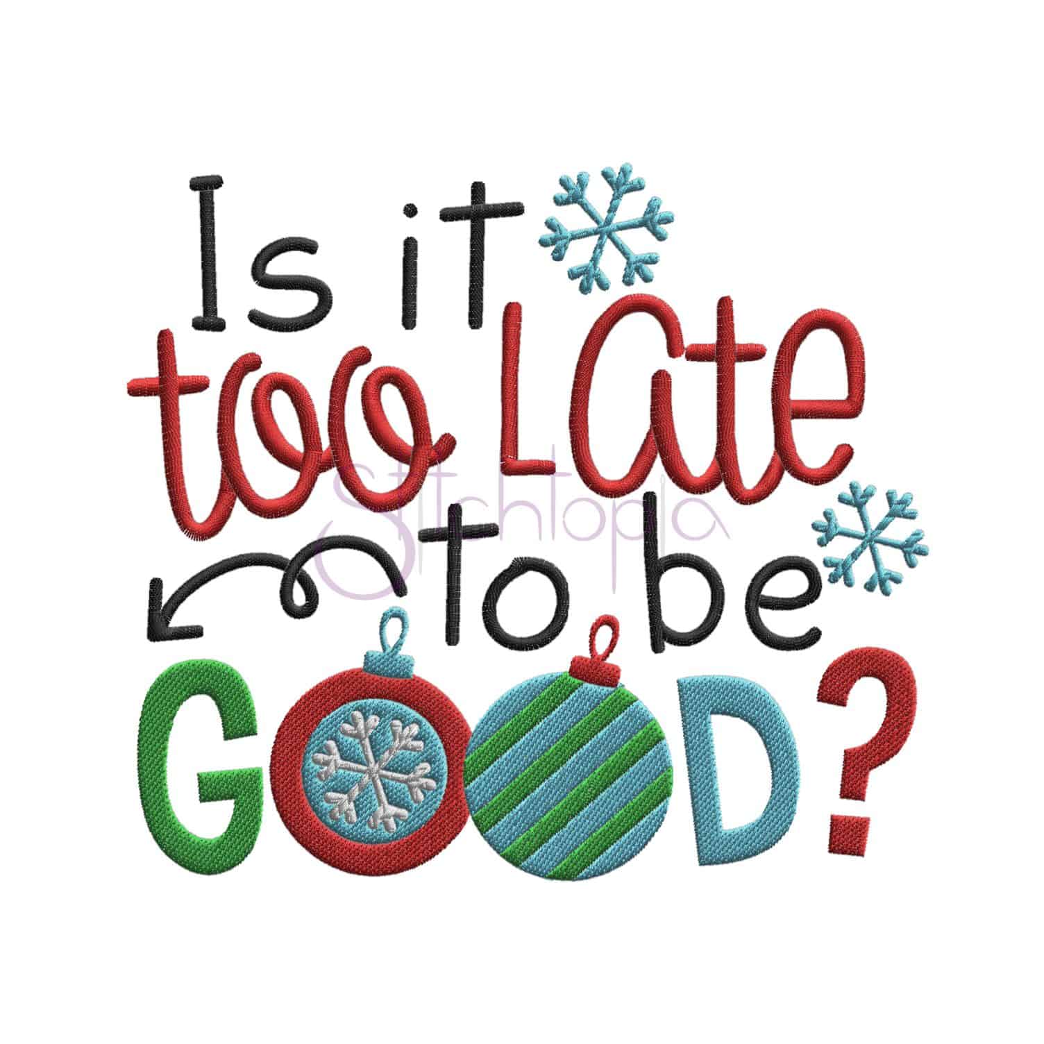 Is it Too Late to be good