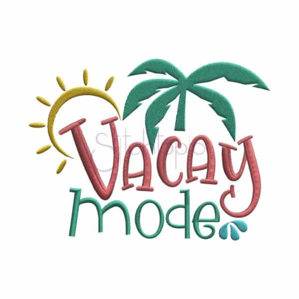 Vacay Mode Embroidery Design