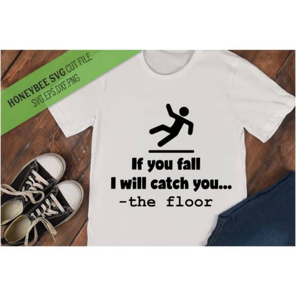If You Fall I Will Catch You SVG Cut File