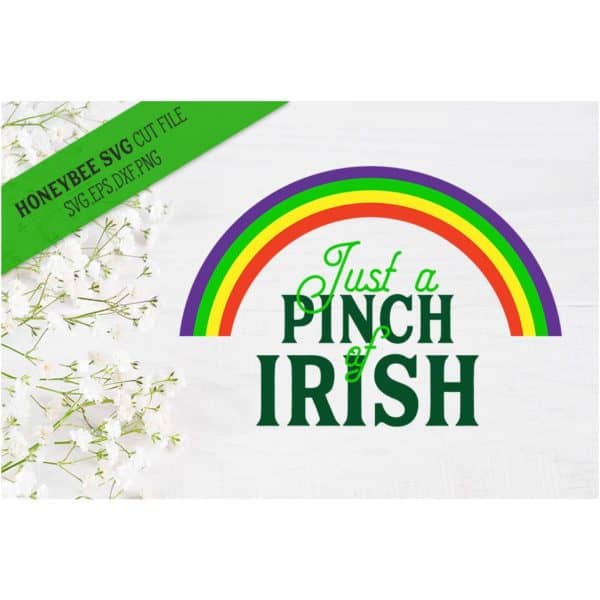 Just a Pinch of Irish SVG Cut File