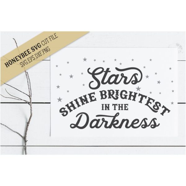 Stars Shine Brightest SVG Cut File
