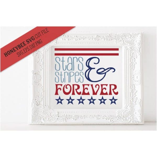Stars & Stripes Forever SVG Cut File