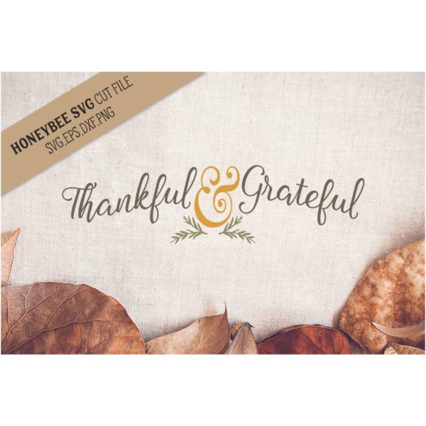 Thankful & Grateful SVG Cut File