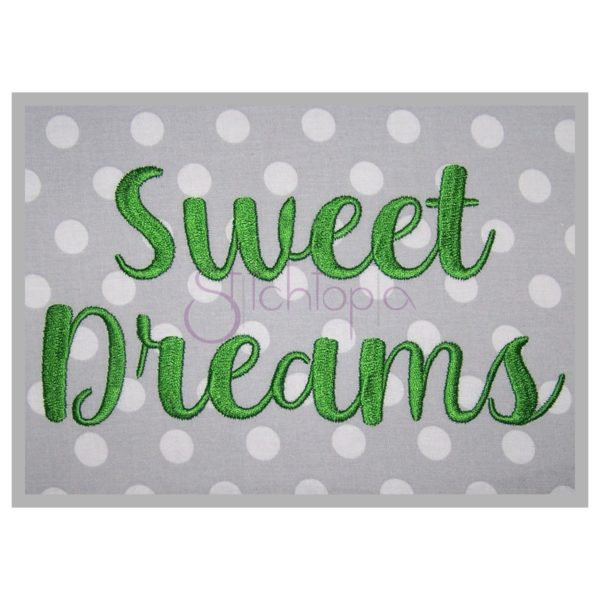 Sweet Dreams Embroidery Font - .75" 1" 1.25" 1.5" 2"