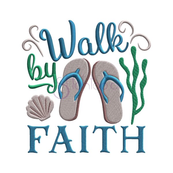 Walk By Faith Embroidery Design