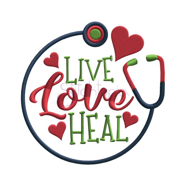Live Love Heal Embroidery Design