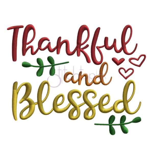 Thankful and Blessed Embroidery Design