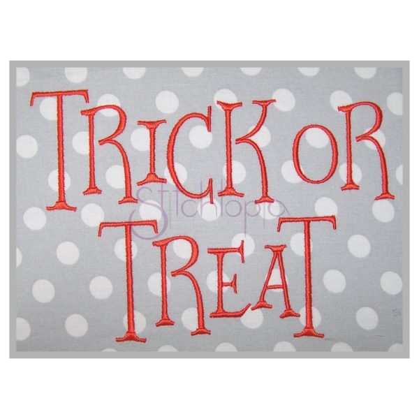 Trick or Treat Embroidery Font .75" 1" 1.25" 1.5" 2" 2.5" 3"