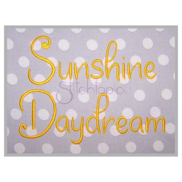 Sunshine Daydream Embroidery Font 2.5" 3" 3.5" 4" 5"