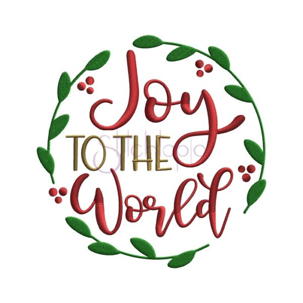 Joy To The World Embroidery Design