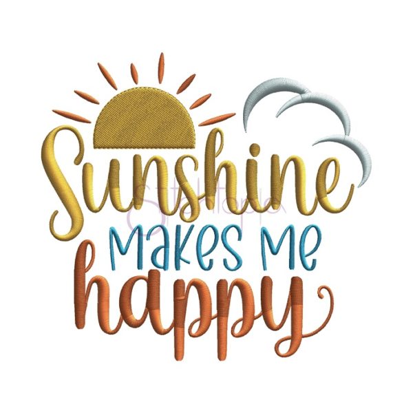 Sunshine Makes Me Happy Embroidery Design