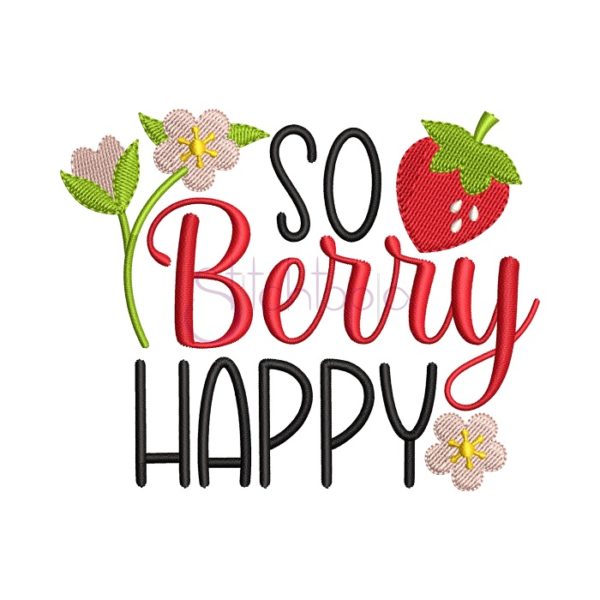 So Berry Happy Embroidery Design