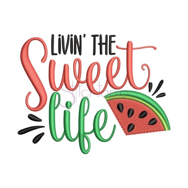 Livin The Sweet Life Embroidery Design