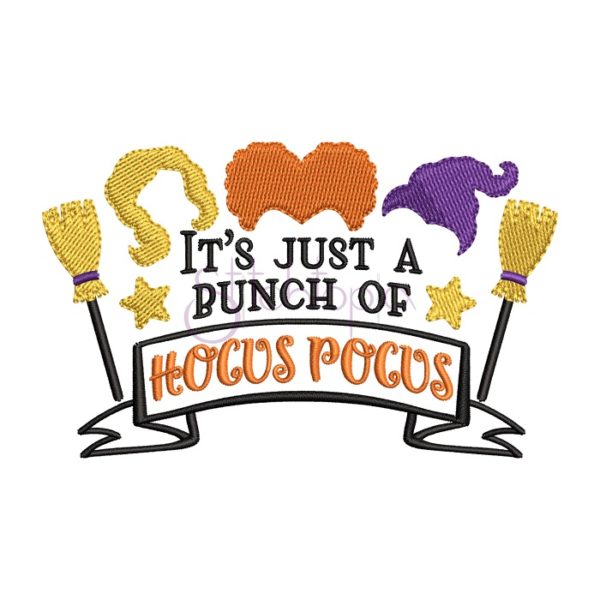 It's Just A Bunch Of Hocus Pocus Embroidery Design