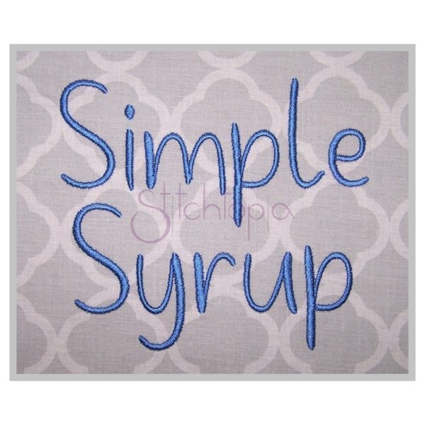Simple Syrup Embroidery Font .75" 1" 1.25" 1.5" 2"