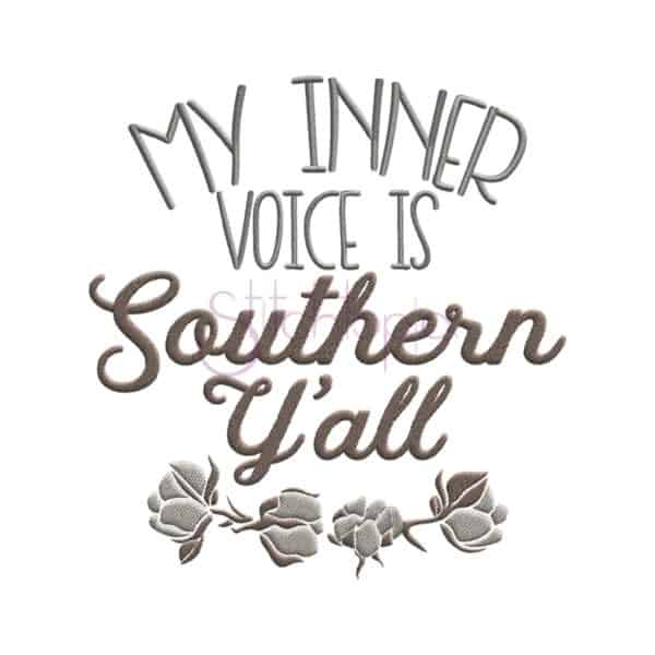 My Inner Voice is Southern Y'all Embroidery Design