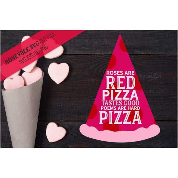Roses Are Red Pizza SVG Cut File