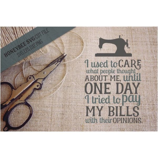I Used to Care Sewing Machine SVG Cut File
