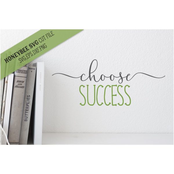 Choose Success SVG Cut File