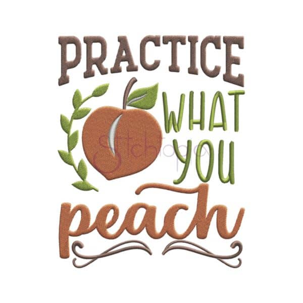 Practice What You Peach Embroidery Design
