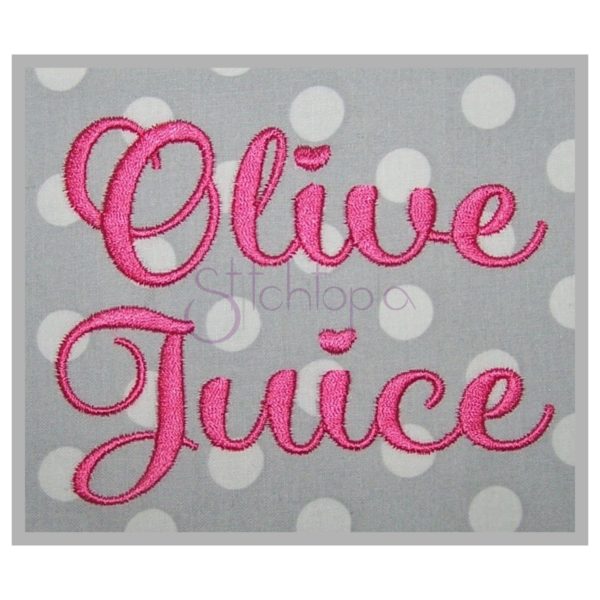 Olive Juice Embroidery Font - 1" 1.25" 1.5" 2" 2.5"