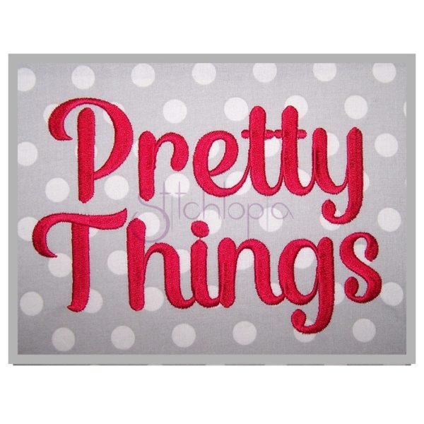 Pretty Things Embroidery Font 2.5" 3" 3.5" 4" 5"