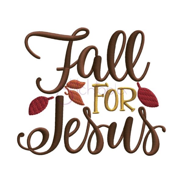 Fall For Jesus Embroidery Design