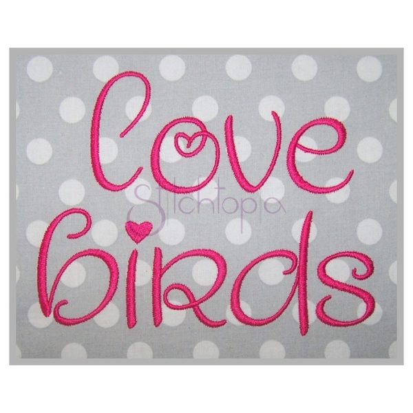 Love Birds Embroidery Font 1" 1.25" 1.5" 2" 2.5"