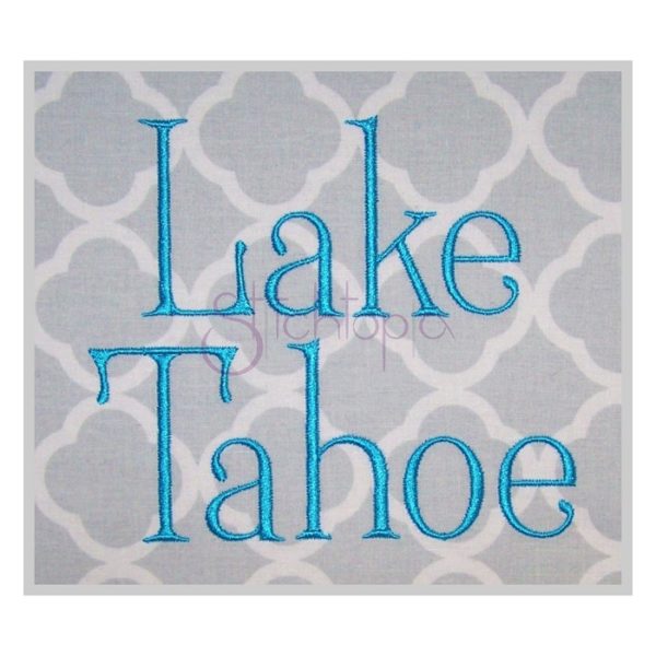 Lake Tahoe Embroidery Font #1 .75" 1" 1.25" 1.5" 2"