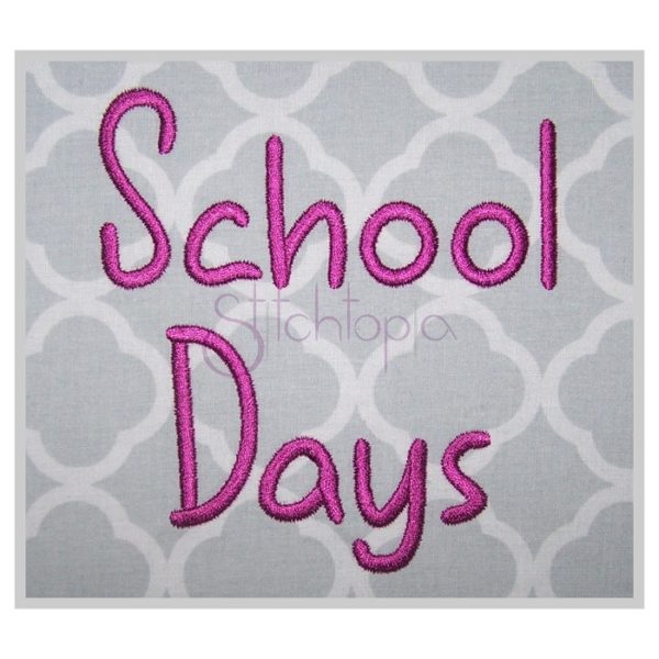 School Days Embroidery Font .75" 1" 1.25" 1.5" 2"