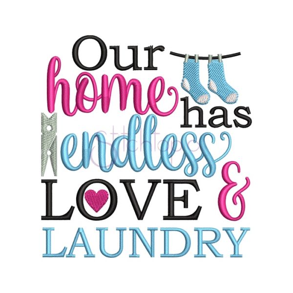 Our Home Has Endless Love & Laundry Embroidery Design