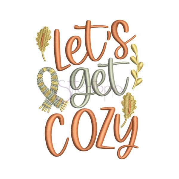 Let's Get Cozy Embroidery Design