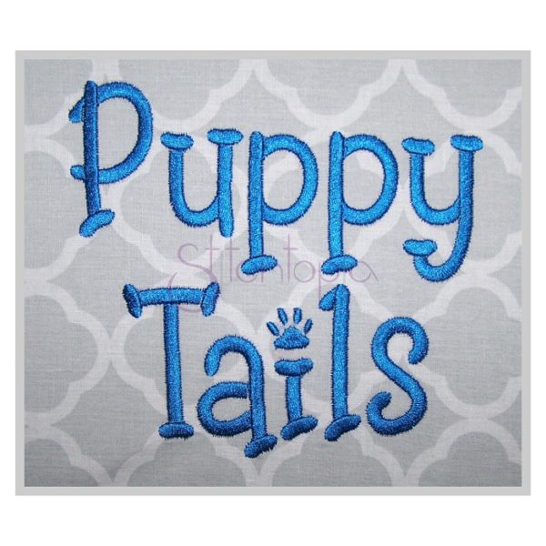 Puppy Tails Embroidery Font .75" 1" 1.25" 1.5" 2"