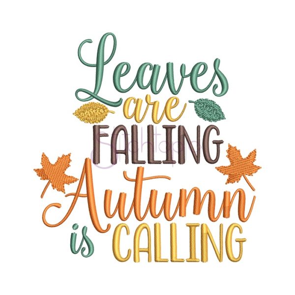 Leaves Are Falling Autumn Is Calling Embroidery Design