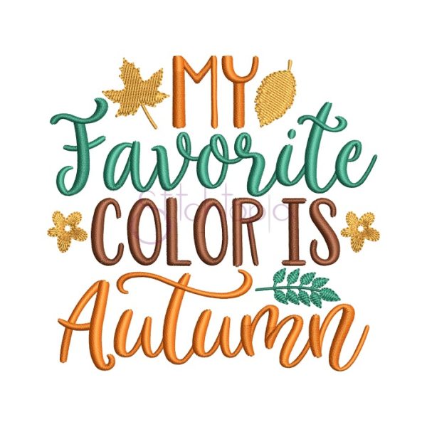 My Favorite Color Is Autumn Embroidery Design
