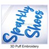 * Sparkly Shoes 3D PUFF Embroidery Font 1.5" 2" 2.5"